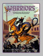 Warriors: A Comprehensive D20 Sourcebook For Fantasy Role Playing Games - Michael J. Varhola, Sharon Daugherty, Paul O. Knorr