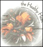 The Healthy Heart Cookbook: Indulge Your Palate--Improve Your Health - Brenda D. Adderly, Catherine Pagano Fulde