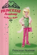 Princesse Noémie N'oublie Pas Ses Amies - Vivian French, Natacha Godeau, Orchard Books