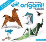 Ready Steady Origami!. Didier Boursin - Didier Boursin, Didier Boursin