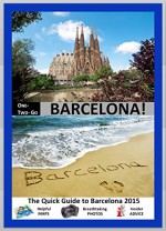 ONE-TWO-GO Barcelona: The Quick Guide to Barcelona 2015 with Helpful Maps, Breathtaking Photos and Insider Advice (One-Two-Go.com) - Michael Wynn, Simoneta Ornelas Mesa, One-Two-Go!, Ailsa, Jonathan Mull