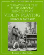 A Treatise on the Fundamental Principles of Violin Playing (Oxford Early Music Series) - Leopold Mozart, Editha Knocker, Alfred Einstein