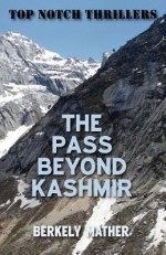 The Pass Beyond Kashmir - Berkely Mather