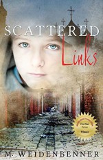 Scattered Links - Michelle Weidenbenner