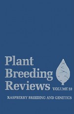 Plant Breeding Reviews (Volume 32) - Jules Janick