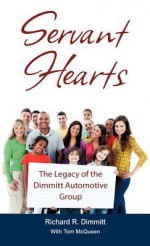 Servant Hearts - Richard R. Dimmitt, Tom McQueen