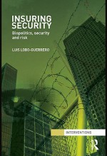 Insuring Security - Luis Lobo-Guerrero