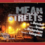 Mean Streets - Jim Butcher, Simon R. Green, Kat Richardson, Thomas E. Sniegoski, Dion Graham, Richard Poe, Mia Baron, T. Ryder Smith