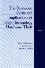 The Economic Costs and Implications of High-Technology Hardware Theft - James N. Dertouzos