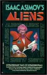 Isaac Asimov's Aliens - Gardner R. Dozois, Pat Cadigan, Nancy Kress, Steven Popkes, Gregory Benford, Jack McDevitt, Phillip C. Jennings, Dean Whitlock, Andrew Weiner, Michael Swanwick, Walter Jon Williams, Kathe Koja, Neal Barrett Jr.