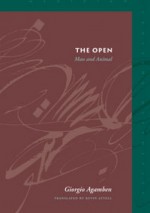 The Open. Man and Animal - Giorgio Agamben