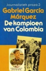 De kampioen van Colombia - Mariolein Sabarte Belacortu, Mieke Westra, Gabriel García Márquez