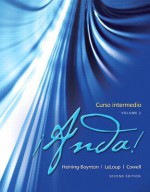 Anda! Curso Intermedio, Volume 2 - Audrey L. Heining-Boynton, Jean L. LeLoup, Glynis S. Cowell