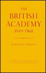 The British Academy 1949-1968 - Robert Eric Mortimer Wheeler