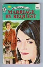 Marriage By Request (A Harlequin Romance, 51507) - Lucy Gillen