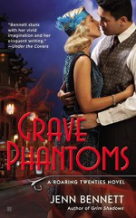 Grave Phantoms (A Roaring Twenties Novel) - Jenn Bennett