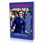 Chopper's Chelsea: The 50 Greatest Chelsea Players - Ron Harris