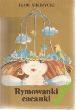 Rymowanki cacanki - Igor Sikirycki