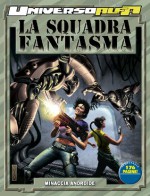 Universo Alfa n. 2: La Squadra Fantasma - Minaccia androide - Stefano Vietti, Patrizia Mandanici, Max Bertolini