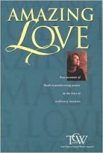 Amazing Love - Today's Christian Woman