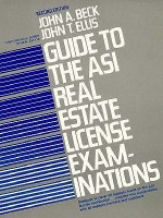 Guide to Asi Real Estate License Examinations - John A. Beck, John T. Ellis