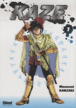 Kaze, Tome 1 - Masaomi Kanzaki, Akiko Indei, Pierre Fernande