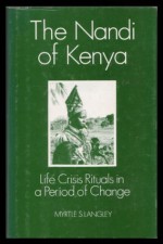 The Nandi of Kenya: Life crisis rituals in a period of change - Myrtle Langley