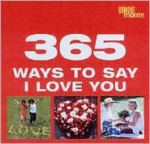 365 Ways to Say I Love You - Dumont Monte