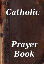 Catholic Prayer Book - Conner Nash