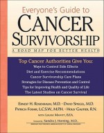 Everyone's Guide to Cancer Survivorship: A Road Map for Better Health - Ernest Rosenbaum, David Spiegel, R.N., Holly Gautier