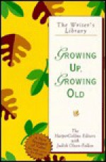 Growing Up Growing Old - Judith Olson-Fallon