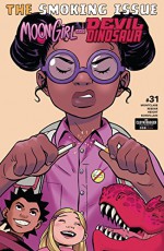 Moon Girl and Devil Dinosaur (2015-) #31 - Ray-Anthony Height, Natacha Bustos, Brandon Montclare