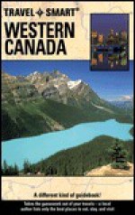 Travel Smart: Western Canada - Lyn Hancock