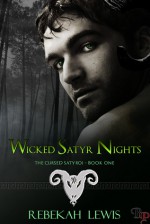 Wicked Satyr Nights - Rebekah Lewis