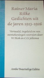 Gedichten uit de jaren 1913 - 1926 - Rainer Maria Rilke, W. Blok, C.O. Jellema