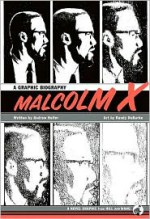 Malcolm X: A Graphic Biography - Andrew Helfer, Randy DuBurke