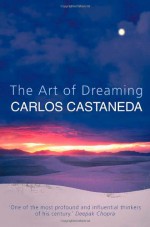 The Art of Dreaming - Carlos Castaneda