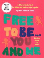 Free to Be...You and Me (The Original Classic Edition) - Marlo Thomas