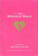 The Breakup Bible - Melissa Kantor