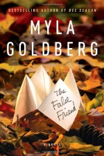 The False Friend - Myla Goldberg