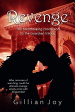 Revenge: The Guardian Book 3 - Lynn Worton, Gillian Joy