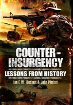 Counter-Insurgency: Lessons From History - Ian F. W. Beckett, John Pimlott