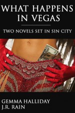 What Happens in Vegas: Viva Las Vegas / Elvis Has Not Left the Building - Gemma Halliday, J.R. Rain