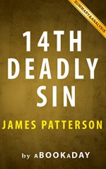 14th Deadly Sin: (Women's Murder Club) by James Patterson and Maxine Paetro | Summary & Analysis - aBookaDay, 14th Deadly Sin