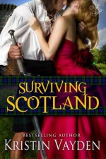 Surviving Scotland - Kristin Vayden