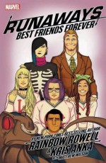 Runaways Vol. 2: Best Friends Forever - Kris Anka, Rainbow Rowell