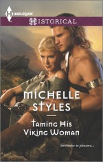 Taming His Viking Woman - Michelle Styles