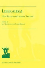 Liberalism: New Essays on Liberal Themes - Jan Narveson, Susan Dimock