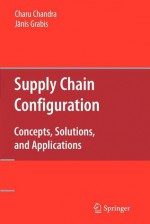 Supply Chain Configuration - Charu Chandra, Janis Grabis