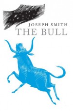 The Bull - Joseph Smith